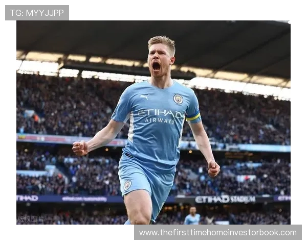 德布劳内欧冠关键战表现稳定性分析 德布劳内欧冠关键战表现稳定性分析